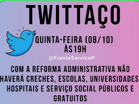 Fenajufe e Frente em Defesa do Serviço Público convocam servidores para novo tuitaço nesta quinta (8)