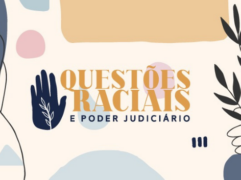 Igualdade racial no Judiciário: Grupo de trabalho do CNJ aponta longo caminho a percorrer