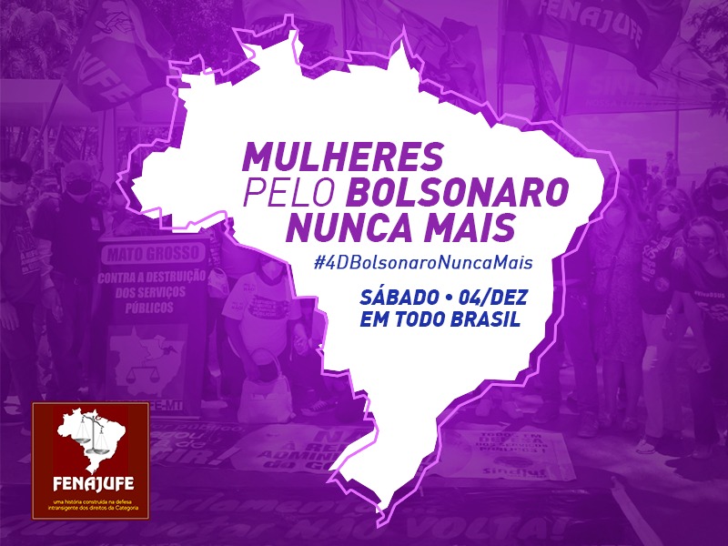 4D#BolsonaroNuncaMais: mulheres vão às ruas neste sábado contra o governo em todo o país