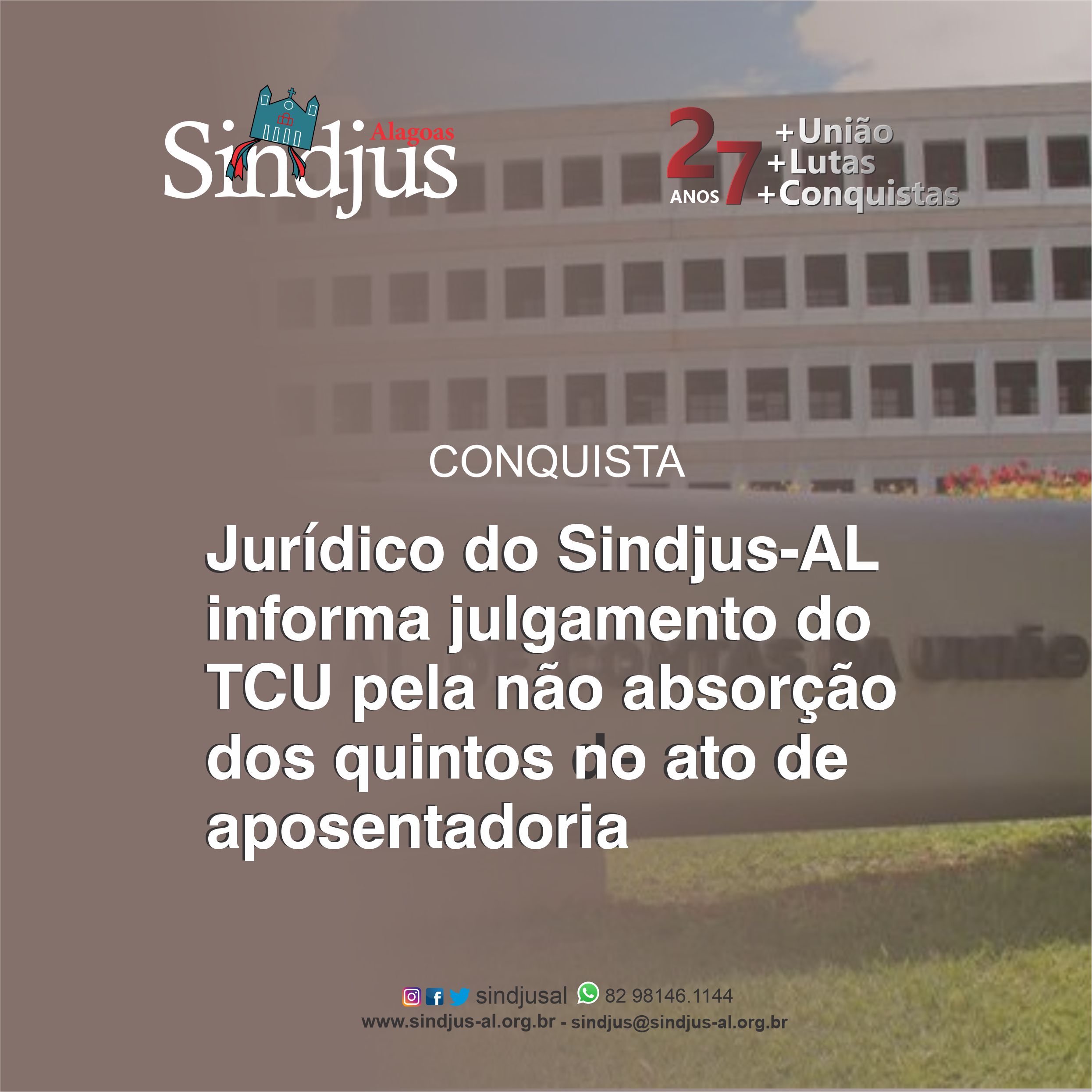 Jurídico do Sindjus-AL informa julgamento do TCU pela não absorção dos quintos no ato de aposentadoria