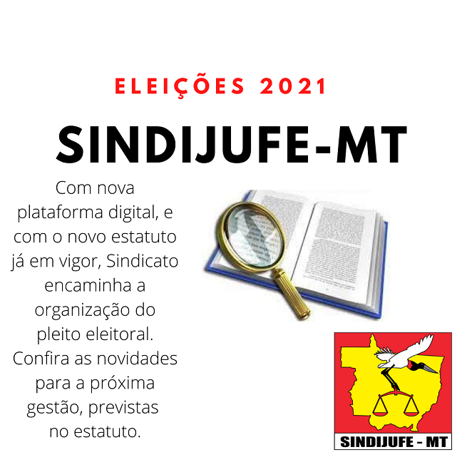 Conheça a nova estrutura da Diretoria que irá vigorar nas eleições 2021 do Sindijufe-MT