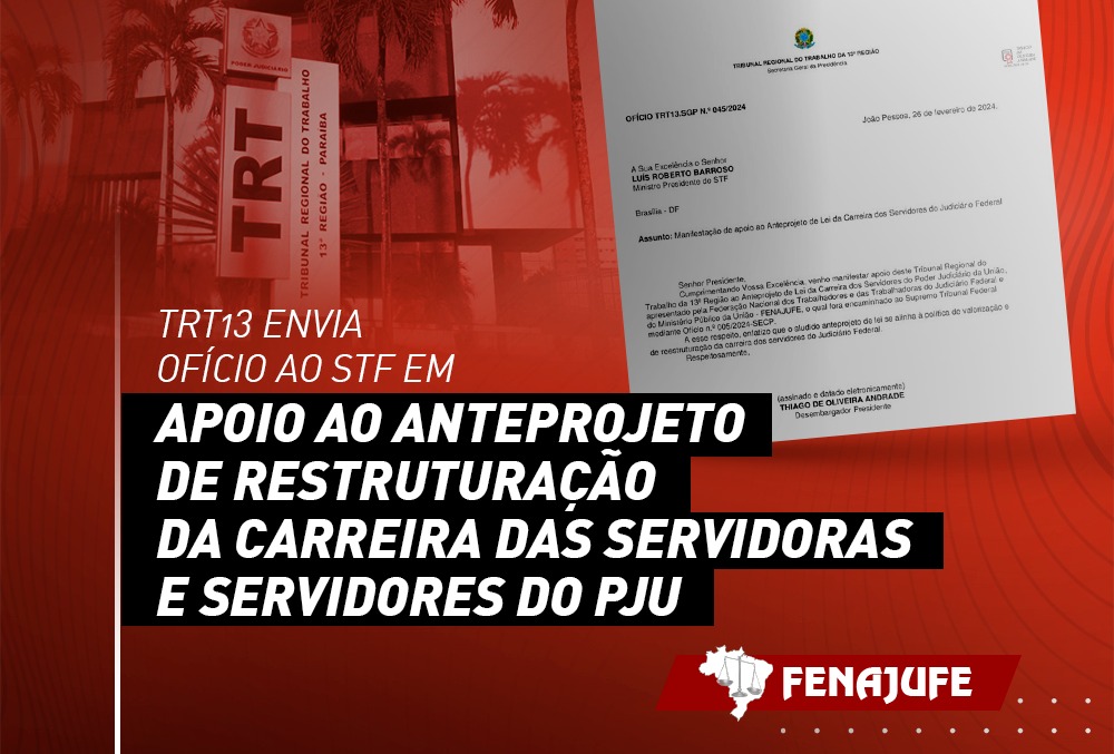 TRT13 envia ofício ao STF em apoio ao anteprojeto de reestruturação da carreira das servidoras e servidores do PJU