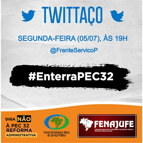 Hoje tem tuitaço contra a reforma administrativa; participe com a hashtag #EnterraPEC32