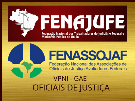 Fenajufe e Fenassojaf lançam abaixo-assinado em defesa da VPNI dos Oficiais de Justiça