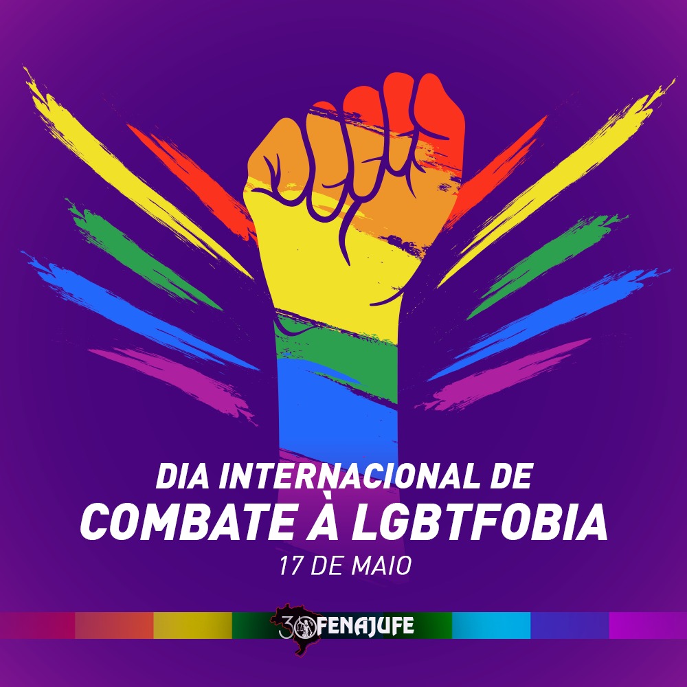 17 de maio: dia internacional de combate à LGBTfobia e qualquer discriminação contra a diversidade de gênero