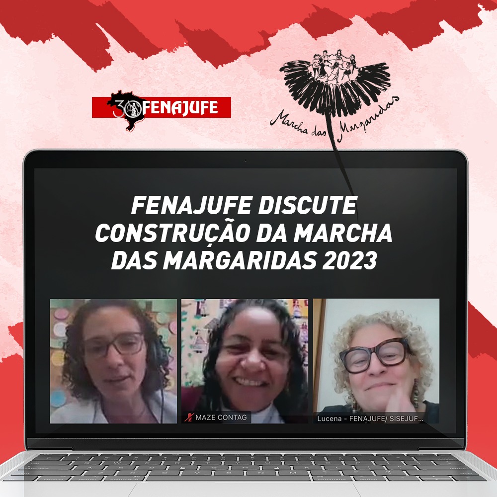  Marcha das Margaridas 2023: Fenajufe participa de reunião da construção da maior mobilização feminina da América Latina