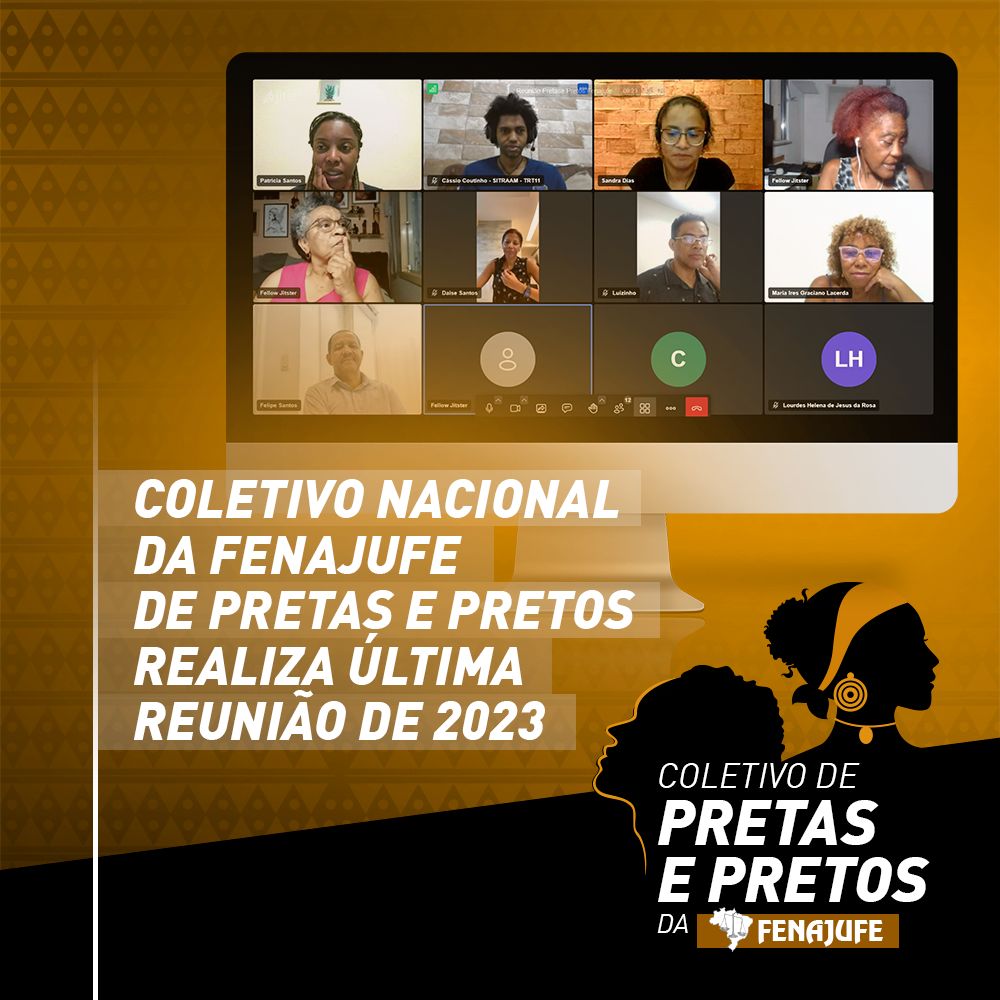 Coletivo Nacional da Fenajufe de Pretas e Pretos realiza última reunião de 2023