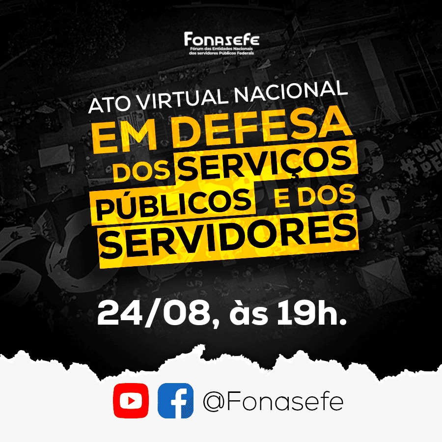 Fonasefe realiza ato virtual em defesa dos serviços públicos e dos servidores