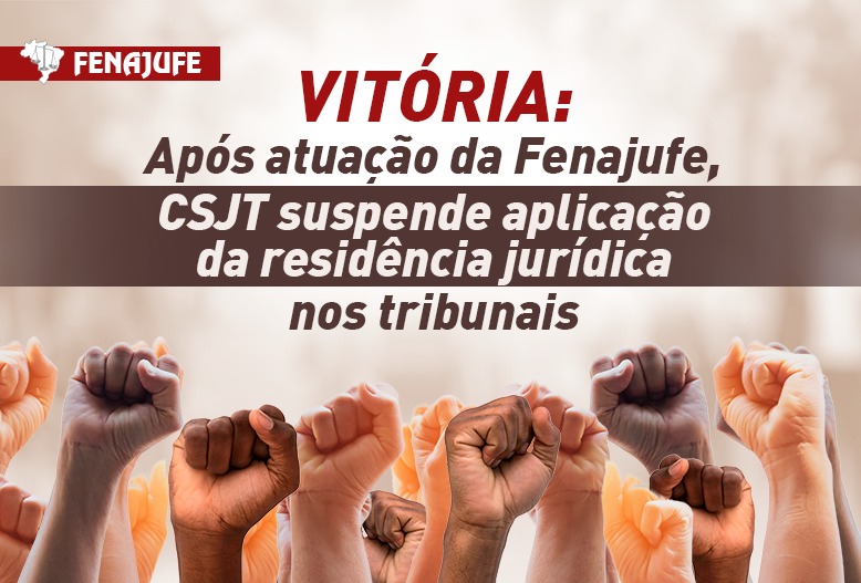 Vitória: após atuação da Fenajufe, CSJT suspende aplicação da residência jurídica nos tribunais