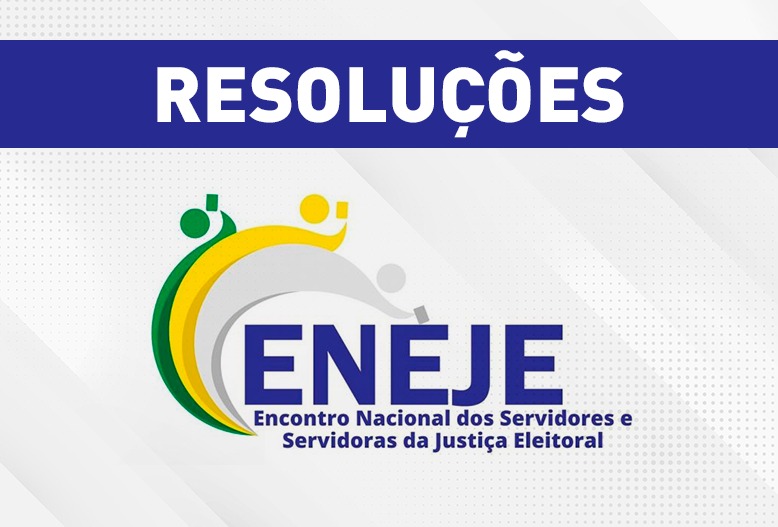 Fenajufe divulga resoluções discutidas no Encontro Nacional de Servidores e Servidoras da Justiça Eleitoral