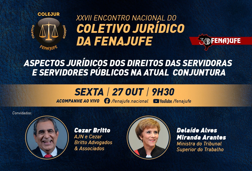 Colejur: Fenajufe transmitirá painel sobre aspectos jurídicos dos direitos dos servidores na atual conjuntura