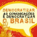FNDC lança Campanha Nacional por Liberdade de Expressão e por um Novo Marco Regulatório das Comunicações