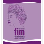 Dezesseis dias de atitude, de compromisso e de solidariedade à luta das mulheres