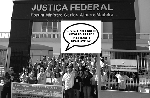 Maranhão: Depois da Justiça Federal, é hora de o Fórum Astolfo Serra mostrar força na luta pela data-base e revisão salarial