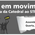 Bote sua Indignação em Movimento: 3ª feira, às 14h, marcha da Catedral ao STF