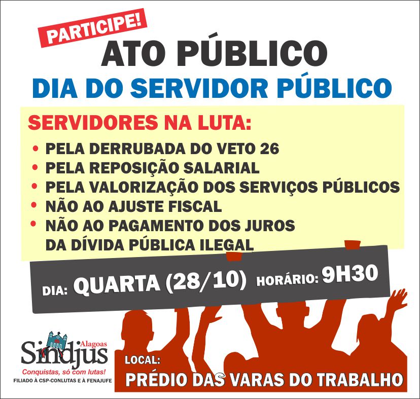 Sindjus/AL fará ato público em comemoração ao Dia dos Servidores Públicos nesta quarta