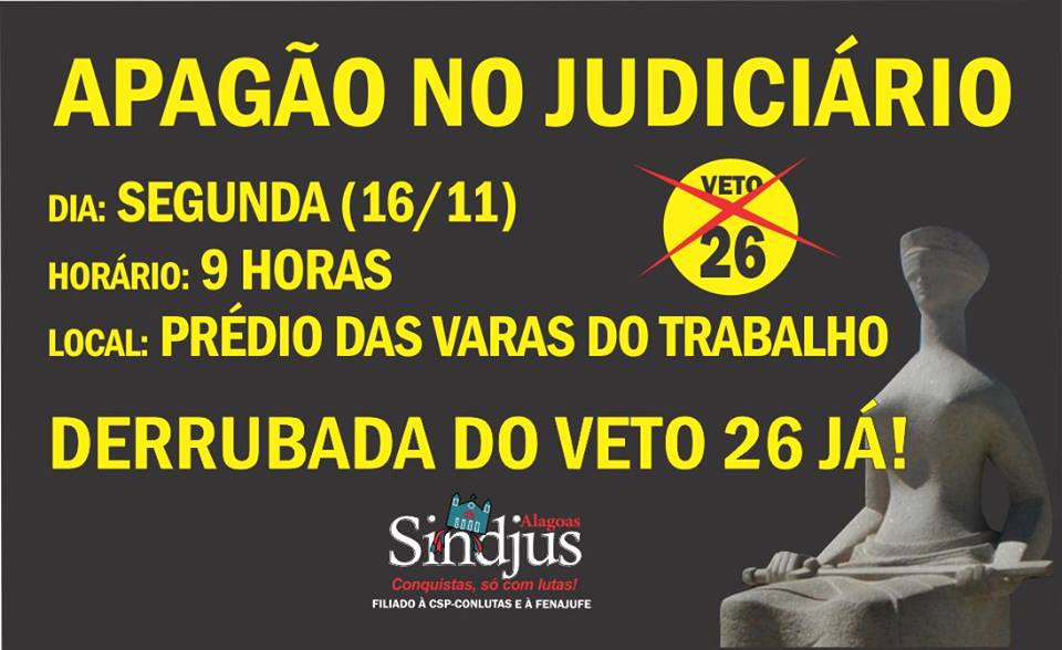 Sindjus/AL realiza ato público “Apagão no Judiciário” pela derrubada do veto 26 nesta segunda-feira