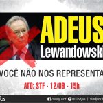 Sindjus-DF convoca categoria para ato de despedida de Lewandowski, na segunda-feira
