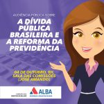 Sindjufe (BA) participará de Audiência Pública sobre a Dívida Pública e Reforma da Previdência