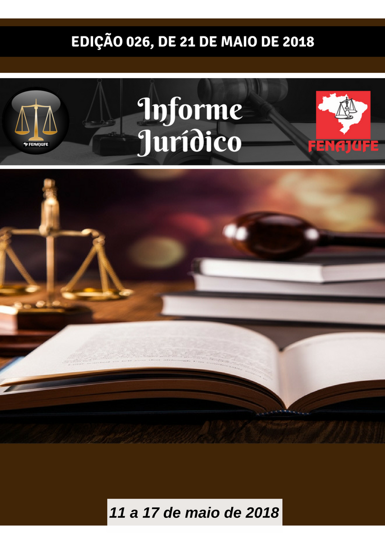 Veja aqui o Informe Jurídico nº 26 da Fenajufe