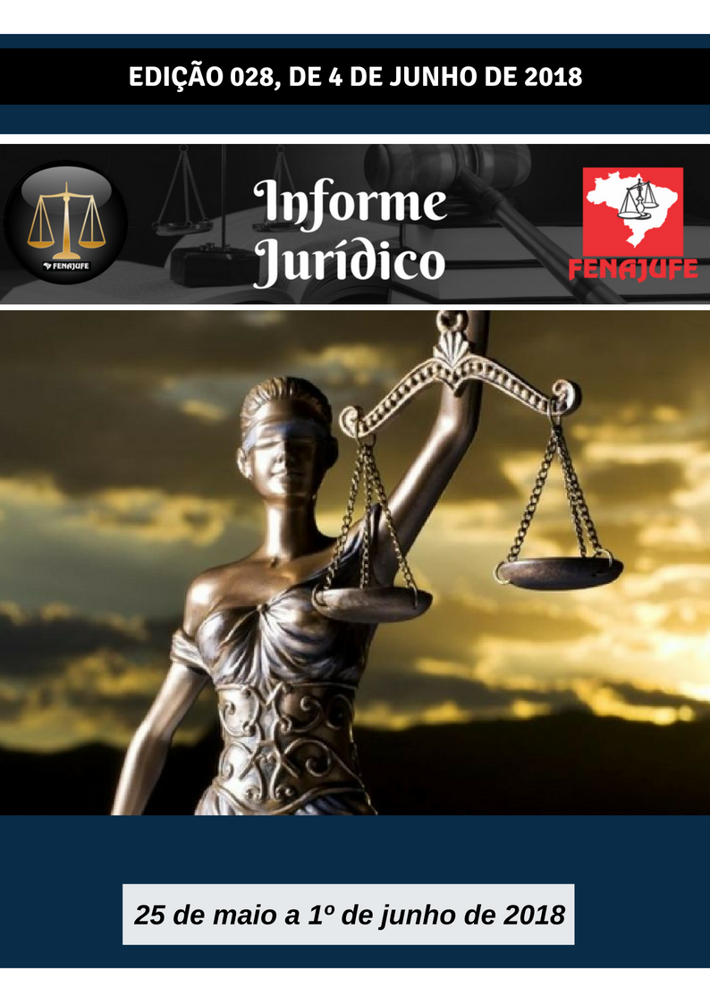 Confira aqui o Informe Jurídico nº 28 da Fenajufe