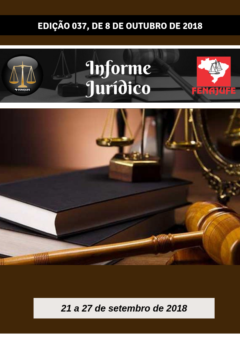 Veja aqui o Informe Jurídico nº 37 da Fenajufe