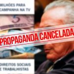 Justiça manda suspender propaganda de Temer contra servidores