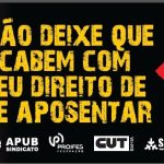 Sindjufe/BA faz campanha em outdoor contra aprovação da Reforma da Previdência