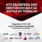 Sindjus-AL convoca servidores para ato público em defesa dos direitos sociais e da Justiça do Trabalho na segunda