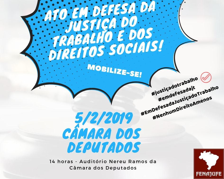 Preparativos para ato em defesa da JT entram na fase final