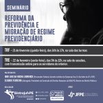 Sintrajuf-PE promove seminário sobre reforma da previdência e Funpresp