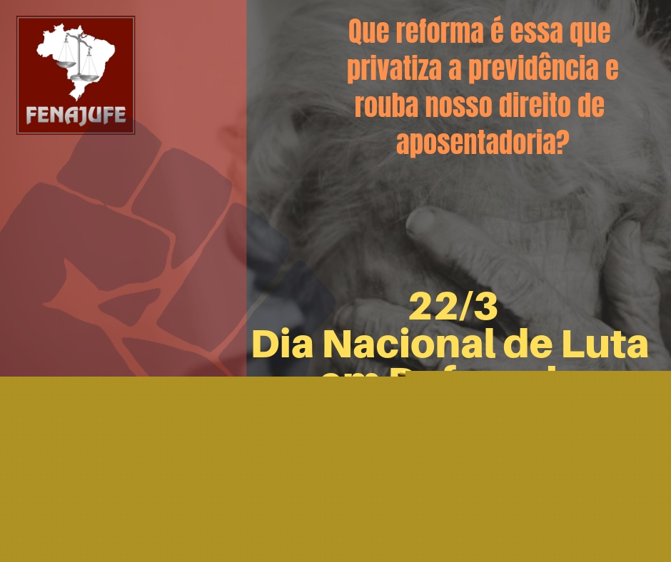 Hoje é dia de mobilização! #LutePelaSuaAposentadoria