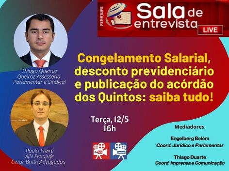 Congelamento Salarial, desconto previdenciário e Quintos nesta terça (12)