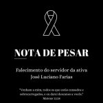 Nota de pesar falecimento do Agente de Segurança José Luciano Farias