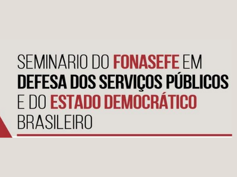 Fonasefe estende prazo e inscrições para o Seminário vão até o dia 3 de agosto