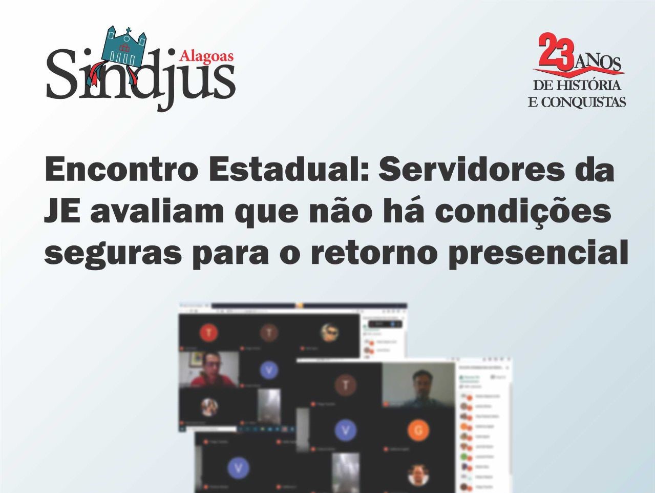 Encontro Estadual: Servidores da JE avaliam que não há condições seguras para o retorno presencial