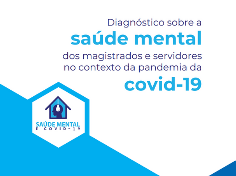 Pesquisa CNJ: servidores sentem medo, piora no humor e estão mais cansados em meio à pandemia