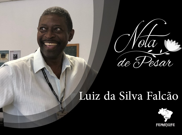 Nota de Pesar pelo falecimento do ex-coordenador da Fenajufe Luiz Falcão