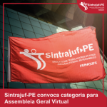 Sintrajuf-PE convoca categoria para Assembleia Geral Virtual em 24 de setembro