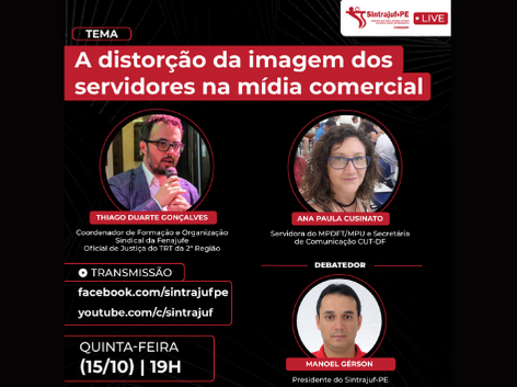 Live Sintrajuf-PE discute a imagem dos servidores públicos na mídia comercial