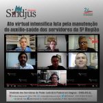 Ato virtual intensifica luta pela manutenção do auxílio-saúde dos servidores da 5ª Região