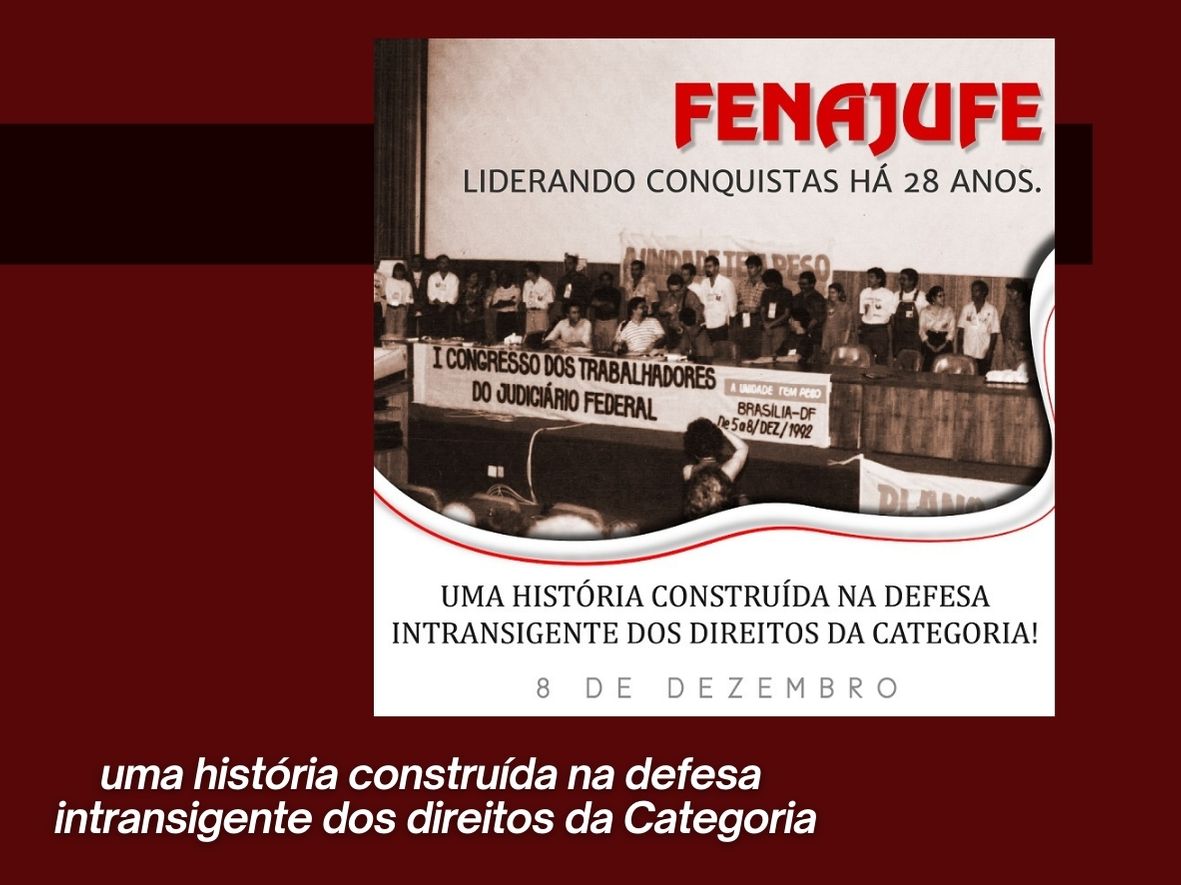 8 de Dezembro – Fenajufe 28 anos