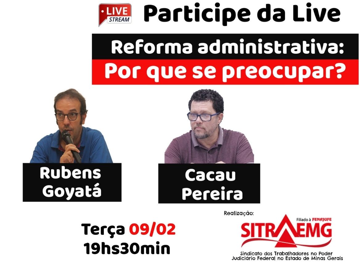 “Reforma Administrativa: por que se preocupar?”  Sitraemg debaterá o tema, em live, nesta terça (9/02), às 19h30