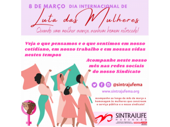 A VOZ DELAS: Sintrajufe lança Campanha do Mês de Luta das Mulheres