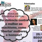 Sindjus-AL realizará roda de conversa virtual “Da Violência Contra a Mulher ao Machismo, Como ‘Libertar’ Homens e Mulheres?” nesta segunda (29)