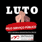 24 de março: Dia Nacional de Mobilização contra a reforma administrativa – VEJA COMO PARTICIPAR