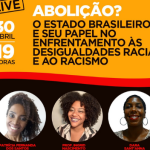 Sisejufe ao Vivo discute tema “Abolição? O Estado brasileiro e seu papel no enfrentamento às desigualdades raciais”, nesta sexta (30/4), às 19h