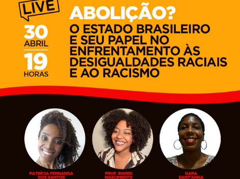 Sisejufe ao Vivo discute tema “Abolição? O Estado brasileiro e seu papel no enfrentamento às desigualdades raciais”, nesta sexta (30/4), às 19h