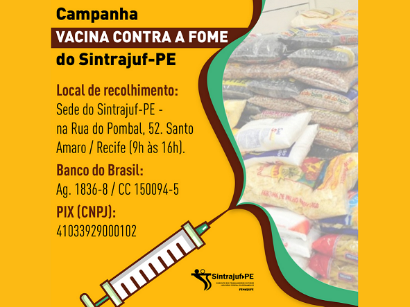 Sintrajuf-PE lança campanha de arrecadação de alimentos: “Vacina contra a fome”