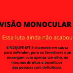Sindijufe-MT é autorizado como amicus curiae em ação pelos direitos dos Sindicalizados com visão monocular